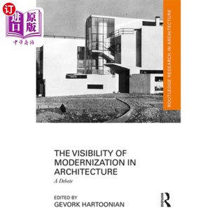 Modernization 建筑现代化 Visibility 可见性：一场辩论 Debate 海外直订The Architecture