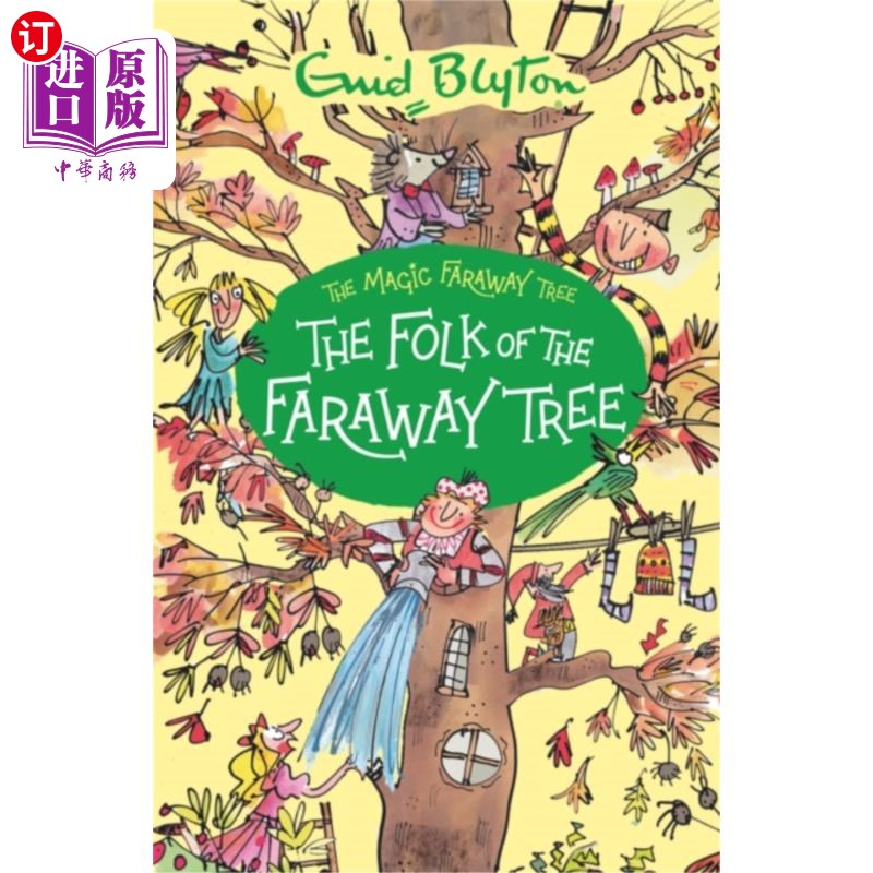海外直订Magic Faraway Tree: The Folk of the Faraway Tree 神奇的遥远之树:遥远之树的人们