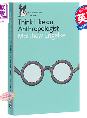 【中商原版】像人类学家一样思考 英文原版 Think Like an Anthropologist 人类学 Matthew Engelke