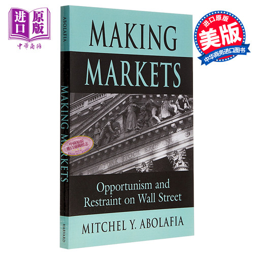 现货 【中商原版】塑造市场:华尔街的投机主义和抑制 英文原版 Making Markets