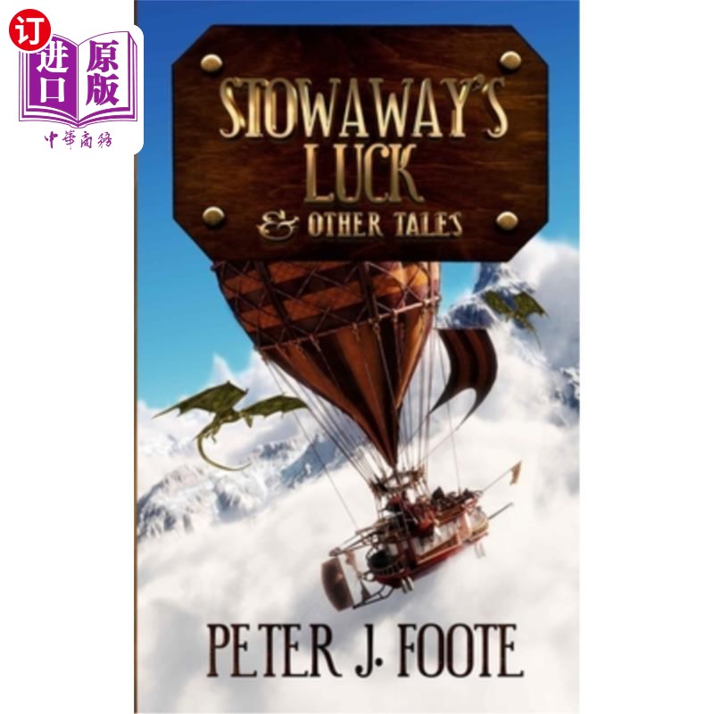 海外直订Stowaway's Luck & Other Tales 《偷渡者的运气与其他故事