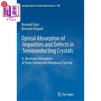 海外直订Optical Absorption of Impurities and Defects in Semiconducting Crystals: Electro