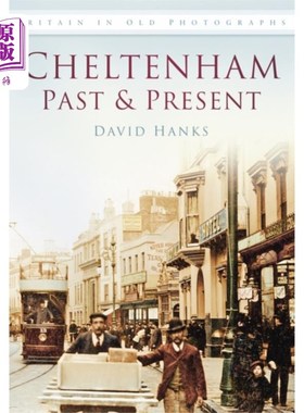 海外直订Cheltenham Past and Present 切尔滕纳姆的过去和现在