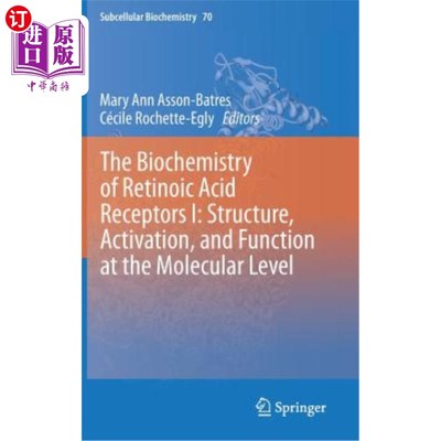 海外直订医药图书The Biochemistry of Retinoic Acid Receptors I: Structure, Activation, and Functi 维甲酸受体的生物化