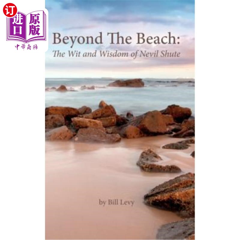 海外直订Beyond The Beach: The Wit and Wisdom of Nevil Shute 《海滩之外:内维尔·舒特的机智与智慧》