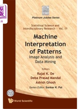 海外直订Machine Interpretation of Patterns: Image Analysis and Data Mining 模式的机器解释：图像分析和数据挖掘
