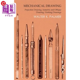 Isometric and 投影图 Drawing 等距图和 机械制图 Projection Working 海外直订Mechanical Oblique