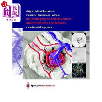 海外直订医药图书Neurosurgery of Arteriovenous Malformations and Fistulas: A Multimodal Approach 动静脉畸形和瘘的神