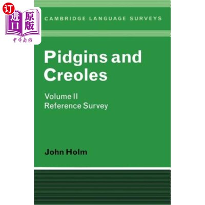 海外直订Pidgins and Creoles Volume II: Reference Survey 洋泾浜语和克里奥尔语卷二:参考调查