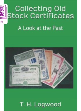 海外直订Collecting Old Stock Certificates: A Look at the Past 收集旧股票：回顾过去
