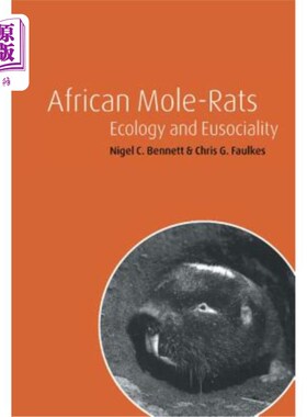 海外直订African Mole-Rats: Ecology and Eusociality 非洲鼹鼠：生态学与社会性