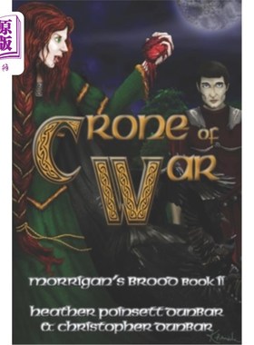 海外直订Crone of War: Morrigan's Brood Book II 战争的老太婆:摩瑞根的母巢书二