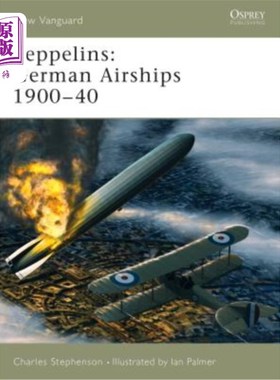 海外直订Zeppelins: German Airships 1900-40 齐柏林飞艇:1900- 1940年德国飞艇