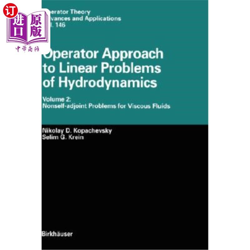 海外直订Operator Approach to Linear Problems of Hydrodynamics: Volume 2: Nonself-Adjoint 流体力学线性问题的算子方法