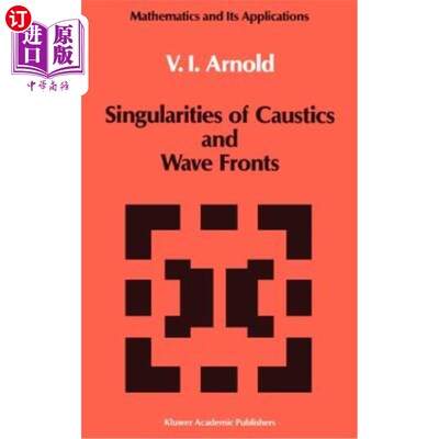 海外直订Singularities of Caustics and Wave Fronts 焦散线和波前的奇点