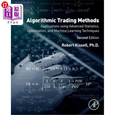 海外直订Algorithmic Trading Methods: Applications Using Advanced Statistics, Optimizatio 算法交易方法:使用高级统计
