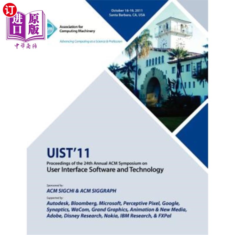 海外直订UIST11 Proceedings of the 24th Annual ACM Symposium on User Interface Software a UIST11第24届