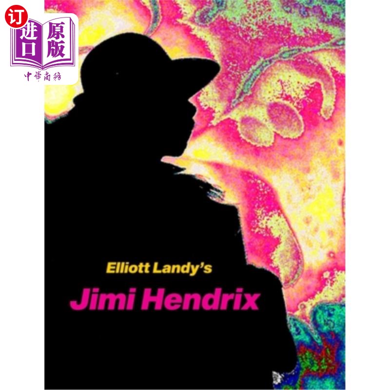 海外直订Elliott Landy's Jimi Hendrix: Favorite Photos with a story by Al Aronowitz 埃利奥特兰迪的吉米亨德里克斯：最