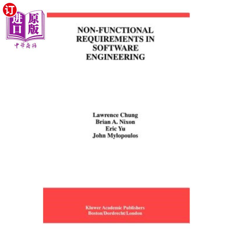 海外直订Non-Functional Requirements in Software Engineering 软件工程中的非功能需求