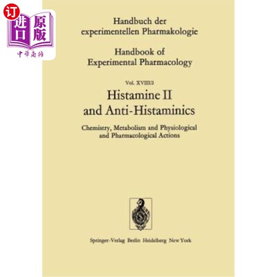 海外直订医药图书Histamine II and Anti-Histaminics: Chemistry, Metabolism and Physiological and P 组胺II和抗组胺药：