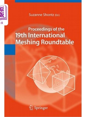 海外直订Proceedings of the 19th International Meshing Roundtable 第19届国际啮合圆桌会议记录
