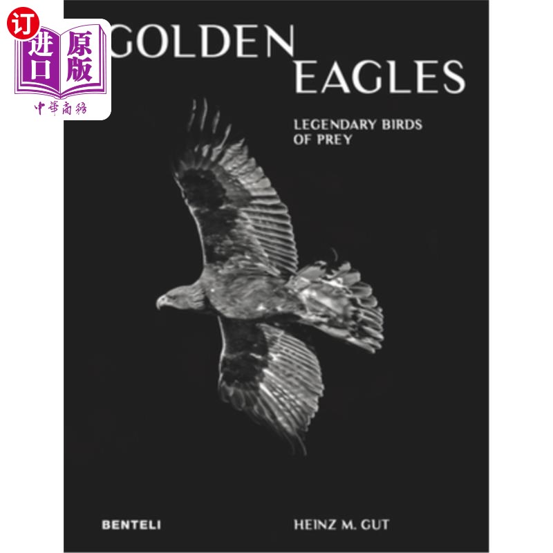 海外直订Golden Eagles: Legendary Birds of Prey金鹰:传奇猛禽-封面