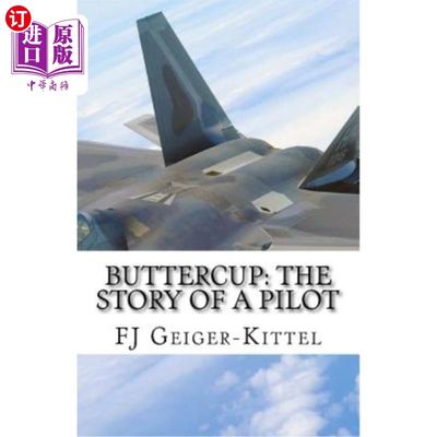 海外直订Buttercup: The Story of a Pilot 毛茛：飞行员的故事