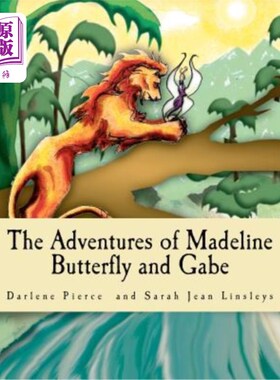海外直订The Adventures of Madeline Butterfly and Gabe 玛德琳·蝴蝶和盖比的冒险