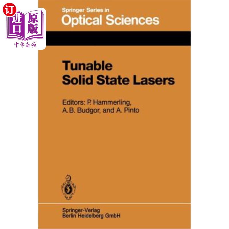 海外直订Tunable Solid State Lasers: Proceedings of the First International Conference La 可调谐固体激光器：1984年6