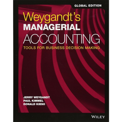 管理会计学 英文原版 WeygandtS Managerial Accounting Jerry Weygandt 商业决策工具 会计 经济学【中商原版】