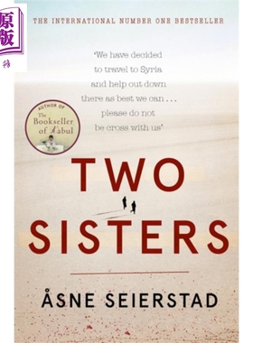 现货 两姐妹 奥斯娜塞厄斯塔 喀布尔书商作者作品 英文原版 Two Sisters Asne Seierstad【中商原版】