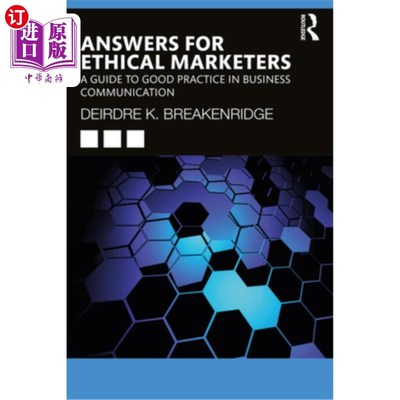 海外直订Answers for Ethical Marketers: A Guide to Good Practice in Business Communicatio 道德营销者的答案:商业沟通