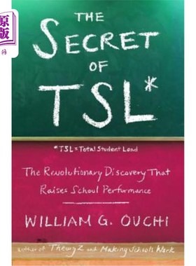 海外直订The Secret of Tsl: The Revolutionary Discovery That Raises School Performance Tsl的秘密:提高学校成绩的革命