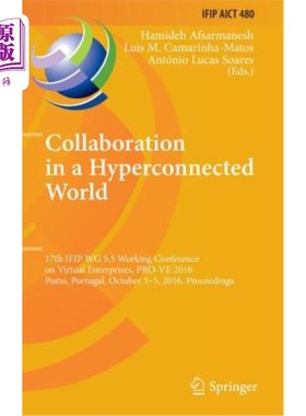 海外直订Collaboration in a Hyperconnected World: 17th Ifip Wg 5.5 Working Conference on  超连接世界中的合作：第17届