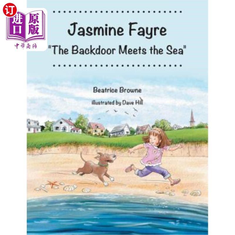 海外直订Jasmine Fayre: The Backdoor Meets the Sea 茉莉花：后门与大海相遇