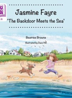 海外直订Jasmine Fayre: The Backdoor Meets the Sea 茉莉花：后门与大海相遇