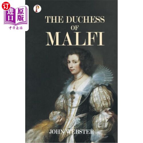 海外直订The Duchess of Malfi 马尔菲公爵夫人
