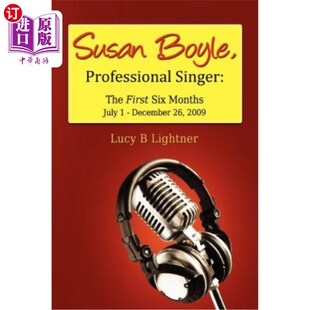 Singer The 苏珊·博伊尔 Boyle 职业歌手：前六个月 Months Professional Six 海外直订Susan First