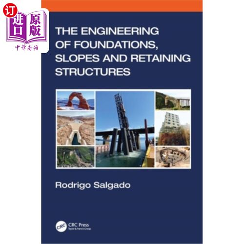 海外直订The Engineering of Foundations, Slopes and Retaining Structures 地基、斜坡及挡土结构工程“，