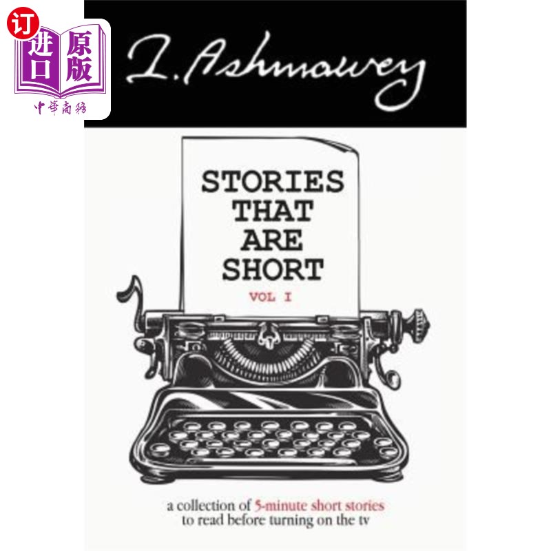 海外直订Stories that are Short Vol I: A collection of 5-minute short stories to read bef 短篇故事第一卷：打开电视前