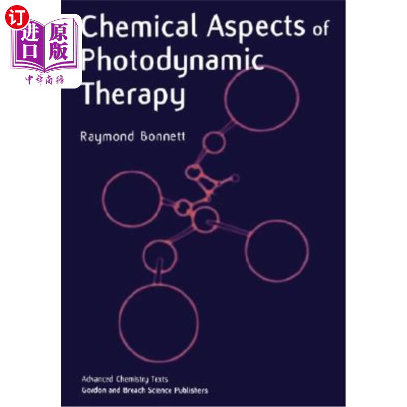 海外直订医药图书Chemical Aspects of Photodynamic Therapy 光动力疗法的化学方面