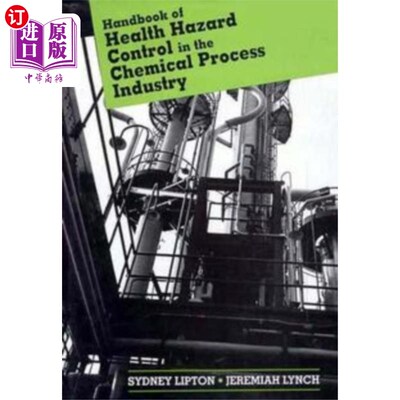 海外直订Handbook of Health Hazard Control in the Chemica... 化学加工工业健康危害控制手册
