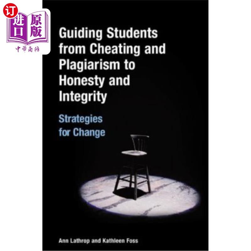 海外直订Guiding Students from Cheating and Plagiarism to Honesty and Integrity: Strategi 引导学生从欺骗和剽窃到诚实