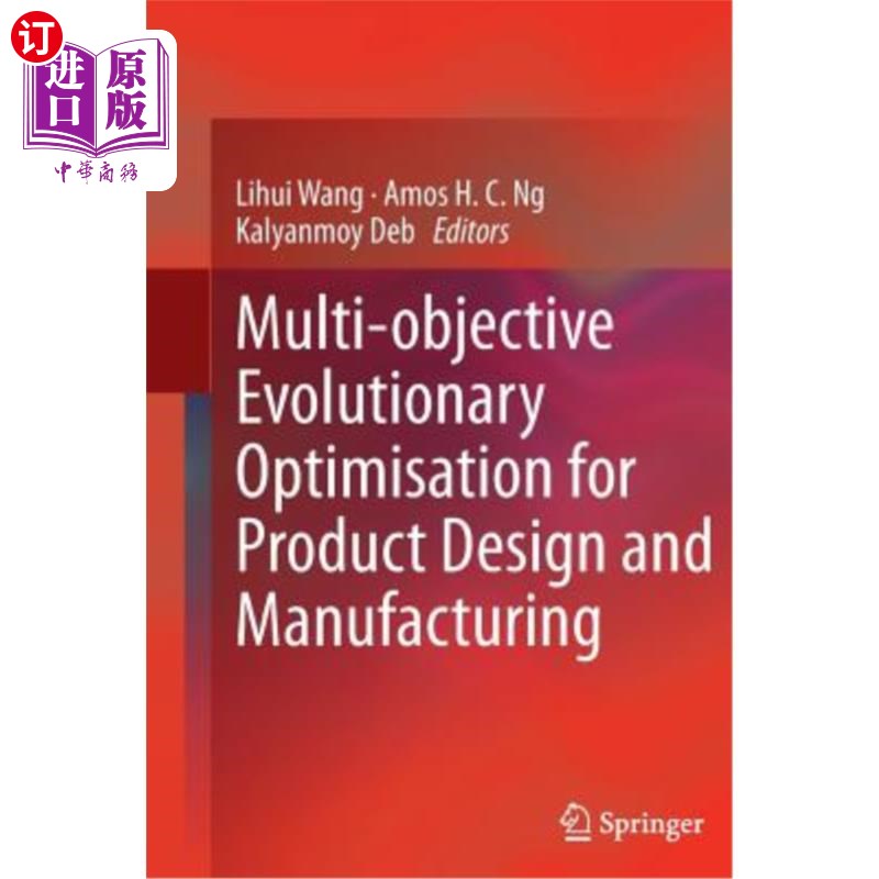 海外直订Multi-Objective Evolutionary Optimisation for Product Design and Manufacturing 产品设计与制造的多目标进化优