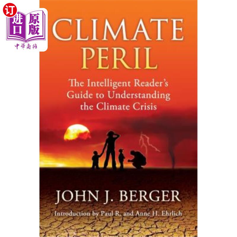 海外直订Climate Peril: The Intelligent Reader's Guide to Understanding the Climate Crisi 气候危机:理解气候危机的智