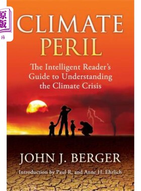 海外直订Climate Peril: The Intelligent Reader's Guide to Understanding the Climate Crisi 气候危机:理解气候危机的智