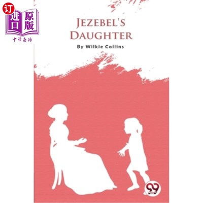 海外直订Jezebel's Daughter 恶毒的女人的女儿
