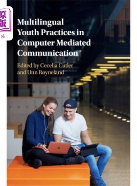 海外直订Multilingual Youth Practices in Computer Mediate... 多语言青年在电脑媒介沟通中的实践