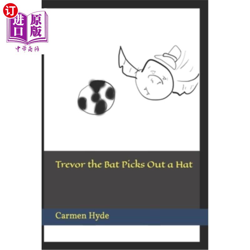 海外直订Trevor the Bat Picks Out a Hat 蝙蝠特雷弗挑了顶帽子