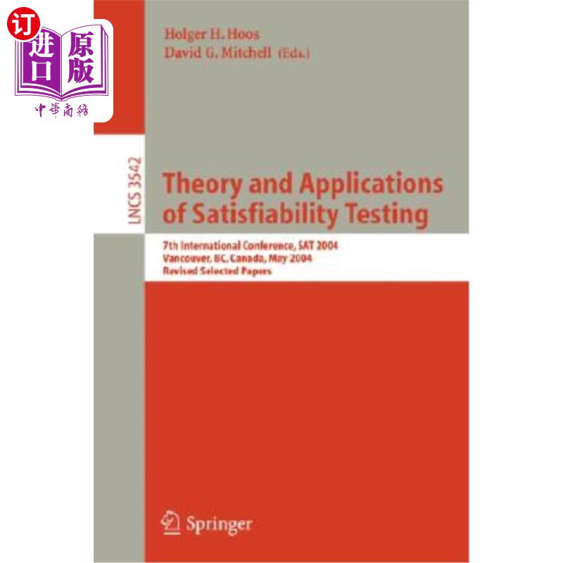 海外直订Theory and Applications of Satisfiability Testing: 7th International Conference, 满意度测试的理论和应用：20